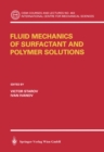 Fluid Mechanics of Surfactant and Polymer Solutions - eBook