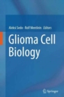Glioma Cell Biology - Book