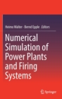 Numerical Simulation of Power Plants and Firing Systems - Book