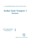 Aeolian Grain Transport 1 : Mechanics - eBook