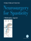 Neurosurgery for Spasticity : A Multidisciplinary Approach - eBook