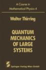A Course in Mathematical Physics : Volume 4: Quantum Mechanics of Large Systems - Book