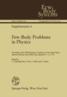 Few-Body Problems in Physics : Proceedings of the XIIIth European Conference on Few-Body Physics, Marciana Marina, Isola d'Elba, Italy, September 9-14, 1991 - eBook