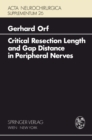 Critical Resection Length and Gap Distance in Peripheral Nerves : Experimental and Morphological Studies - eBook