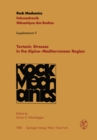 Tectonic Stresses in the Alpine-Mediterranean Region : Proceedings of the Symposium Held in Vienna, Austria, September 13-14, 1979 - eBook