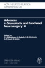 Advances in Stereotactic and Functional Neurosurgery 4 : Proceedings of the 4th Meeting of the European Society for Stereotactic and Functional Neurosurgery, Paris 1979 - eBook