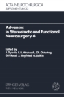 Advances in Stereotactic and Functional Neurosurgery 6 : Proceedings of the 6th Meeting of the European Society for Stereotactic and Functional Neurosurgery, Rome 1983 - eBook