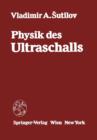 Physik Des Ultraschalls : Grundlagen - Book