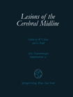 Lesions of the Cerebral Midline : 9th Scientific Meeting of the European Society for Paediatric Neurosurgery (ESPN), October 10-13, 1984, Vienna - eBook