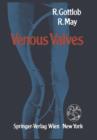 Venous Valves : Morphology, Function, Radiology, Surgery - Book