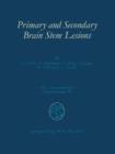 Primary and Secondary Brain Stem Lesions - Book