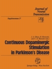Continuous Dopaminergic Stimulation in Parkinson's Disease : Proceedings of the Workshop in Alicante, Spain, September 22-24, 1986 - eBook