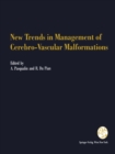 New Trends in Management of Cerebro-Vascular Malformations : Proceedings of the International Conference Verona, Italy, June 8-12, 1992 - eBook