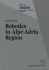 Robotics in Alpe-Adria Region : Proceedings of the 2nd International Workshop (RAA '93), June 1993, Krems, Austria - eBook