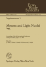 Mesons and Light Nuclei '95 : Proceedings of the 6th International Conference, Straz pod Ralskem, July 3-7, 1995 - eBook