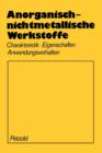 Anorganisch-Nichtmetallische Werkstoffe : Charakteristik Eigenschaften Anwendungsverhalten - Book