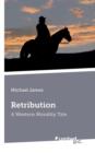 Retribution : A Western Morality Tale - Book