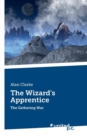 The Wizard's Apprentice : The Gathering War - Book
