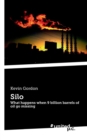 Silo : What happens when 9 billion barrels of oil go missing - Book
