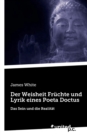 Der Weisheit Fruchte und Lyrik eines Poeta Doctus : Das Sein und die Realitat - Book