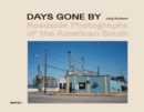 Days Gone By : Roadside Photographs of the American South - Book