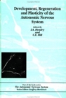 Development, Regeneration and Plasticity of the Autonomic Nervous System - Book