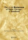Art & Science of Music Therapy : A Handbook - Book