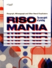 Risomania : The New Spirit of Printing - Book