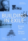 Building in Exile - Bruno Taut : Turkey 1936-1938 - Book