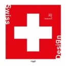 Swiss Design : Icons Made in Switzerland - Book