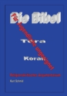 Die Bibel / Tora / Koran - Fur Jugendliche ungeeignet : Religionskritisches Argumentarium - Book