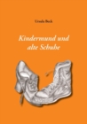 Kindermund Und Alte Schuhe - Book
