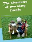 The Adventures of Two Sheep Friends - Book