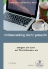 Onlinebanking leicht gemacht : Steigen Sie kuhn auf Direktbanken um - Book