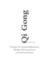 Qi Gong : UEbungen fur Schlaganfallpatienten, Mutliple Sklerosepatienten und Parkinsonkranke - Book