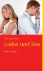 Liebe und Sex : Wie ist was? - Book