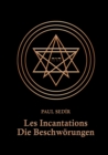 Les Incantations : Die Beschwoerungen - Book