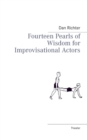 Fourteen Pearls of Wisdom for Improvisational Actors - Book