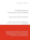 (IT) Notfallmanagement im Unternehmen und in der Behoerde. Planung, Umsetzung und Dokumentation gemass BSI-Standard 100-4, ISO 22301 und BCI-GPG 2013 : Praxisleitfaden fur eine softwaregestutzte Imple - Book