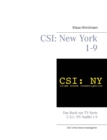 Csi : New York Staffel 1 - 9: Das Buch zur TV-Serie C.S.I.: NY Staffel 1-9 - Book