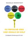 Olympische Idee Und Ideale Im Golf - Book