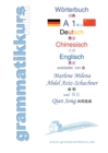 Woerterbuch Deutsch - Chinesisch - Englisch Niveau A1 : Lernwortschatz A1+ Grammatik + Gutschrift: 10 Unterrichtsstunden per Internet fur die Integrations-Deutschkurs-TeilnehmerInnen aus China - Book