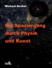 Ein Spaziergang Durch Physik Und Kunst - Book