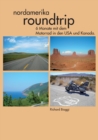 Nordamerika Roundtrip : 6 Monate mit dem Motorrad in den USA und Kanada - Book