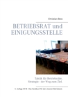 Betriebsrat und Einigungsstelle : Taktik fur Betriebsrate. Strategie - der Weg zum Ziel. - Book