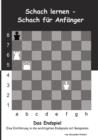 Schach Lernen - Schach Fur Anfanger . Das Endspiel - Book