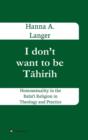 I Don't Want to Be T&#257;hirih - Book