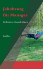 Jakobsweg fur Manager - Book