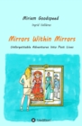 Mirrors Within Mirrors : Unforgettable Adventures Into Past Lives - eBook