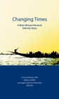 Changing Times : A West African Patriarch Tells His-Story - eBook